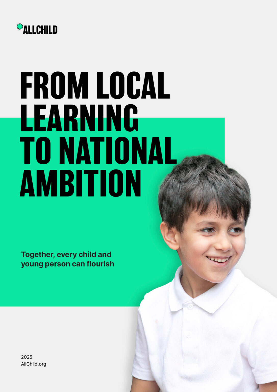 From Local Learning to National Ambition - AllChild